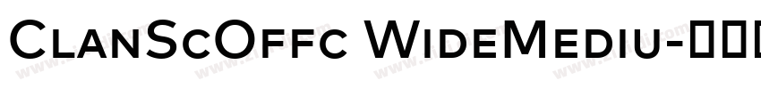 ClanScOffc WideMediu字体转换 ClanScOffc WideMediu字体转换